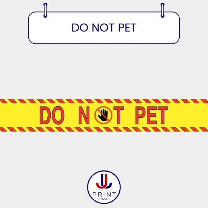 DO NOT PET